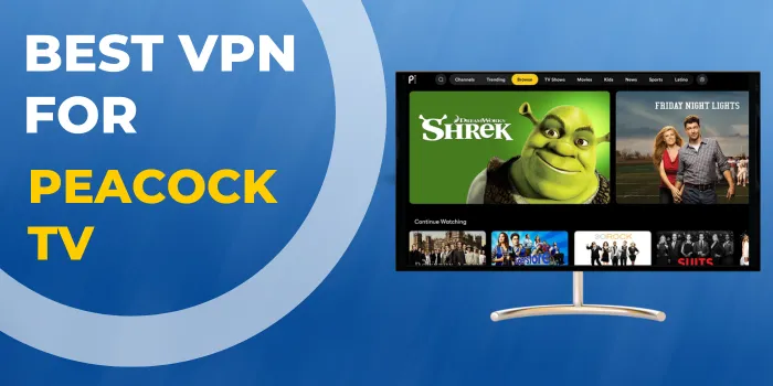 Best VPN For Peacock TV