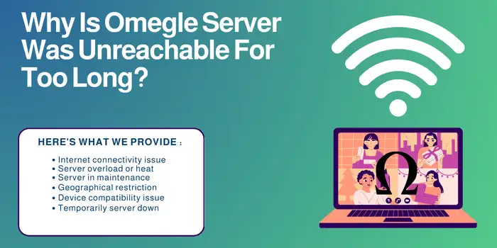 Why Is Omegle Server Was Unreachable For Too Long?